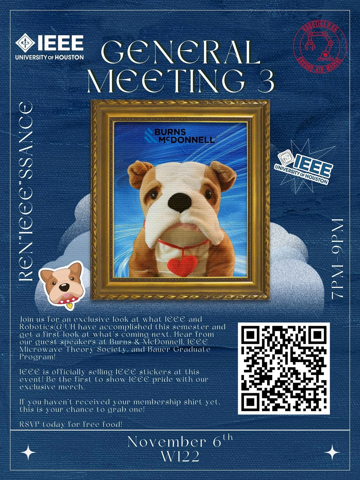 Hey IEEE Coogs! 🐾⚡️

We are one day away from GM! Join us for our THIRD General Meeting with Robotics@UH and Burns &amp; McDonnell this Thursday! Hear from our speakers, updates on Robotics@UH, IEEE Merch, and upcoming events! We have exciting raffl
