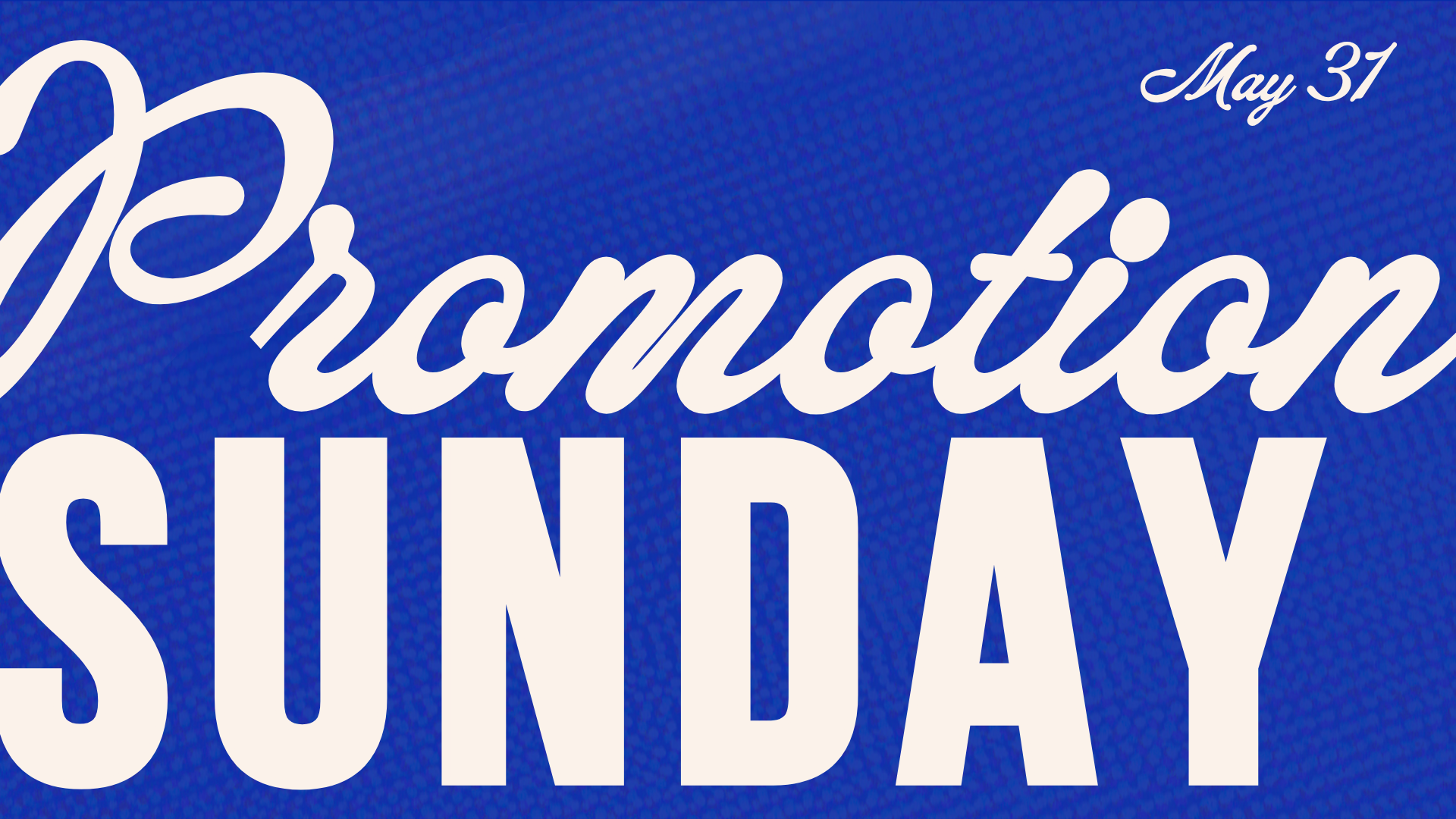 Promotion Sunday