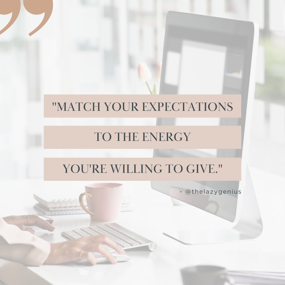 My favorite quote this month: &quot;Match your expectations to the energy you're willing to give.&quot; - Kendra Adachi (AKA @thelazygenius)

#managingexpectations #goalsetting #expectations #smallbusiness #entrepreneurship #motivationalquotes #thela