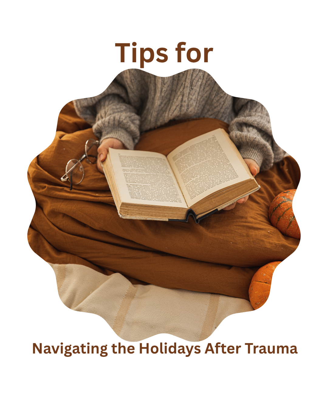 Navigating the Holidays After Trauma