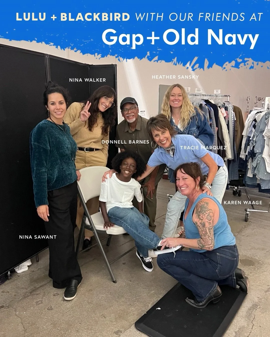 We love it when our LuLu and Blackbird teams get to work with kiddos on set! Check out a few of our favorite moments (and favorite folks, too) from our recent shoots with Gap and Old Navy.

Meet the Team:
LuLu Kid Wrangling: Tracie Marquez @tracie_wr