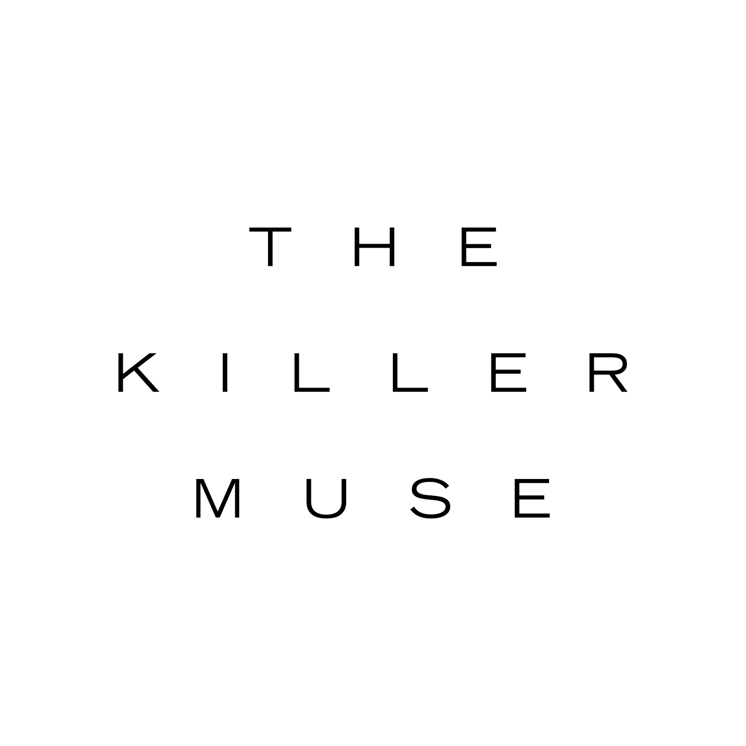 THE KILLER MUSE