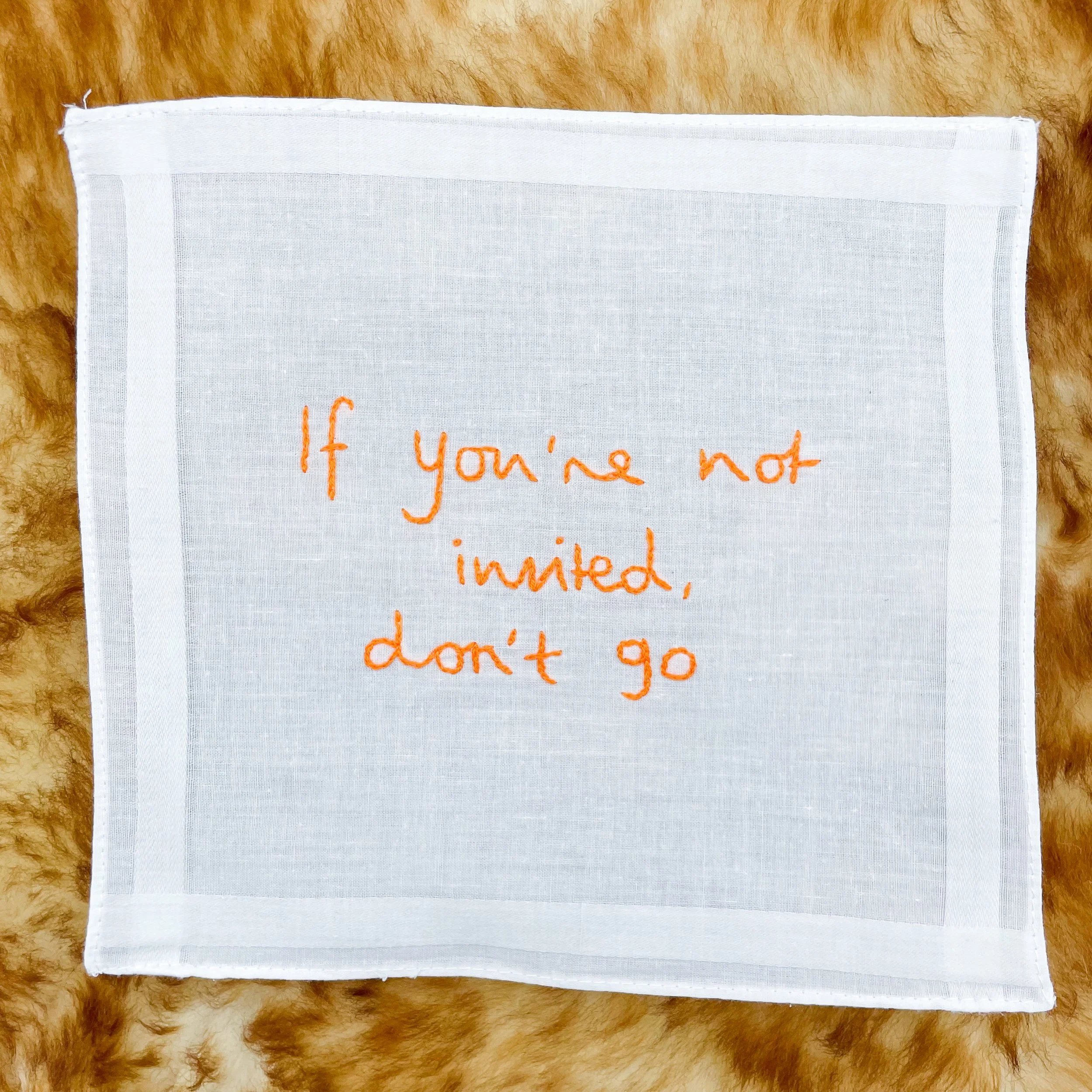 If you're not invited 1.JPG