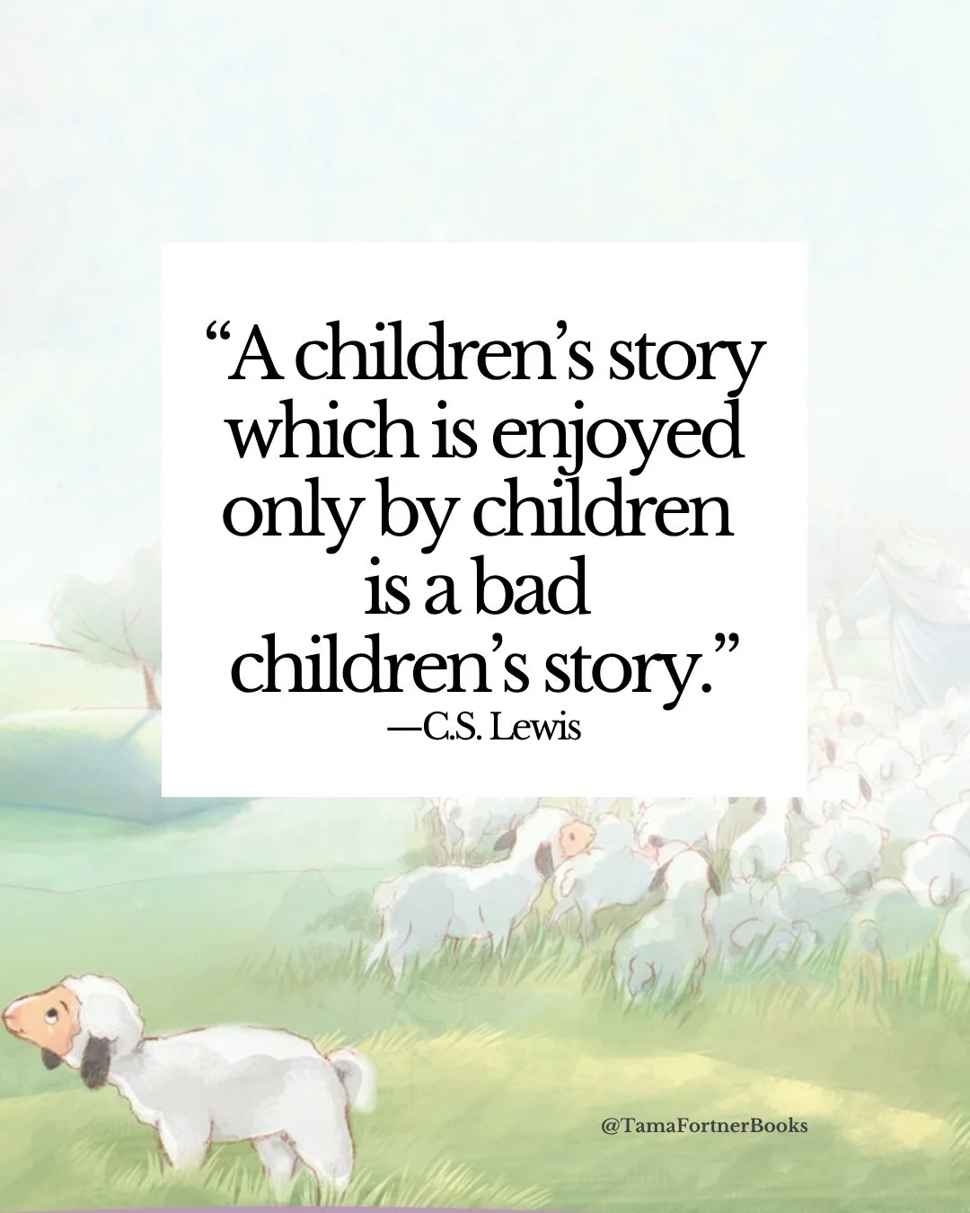 This quote from C.S. Lewis intrigues me . . . and inspires me . . . and challenges me as a children's book writer.⁠
⁠
What do you think? Would you agree or disagree with this quote?⁠
⁠
#cslewis #childrensbooks #picturebookwriter #writingforkids