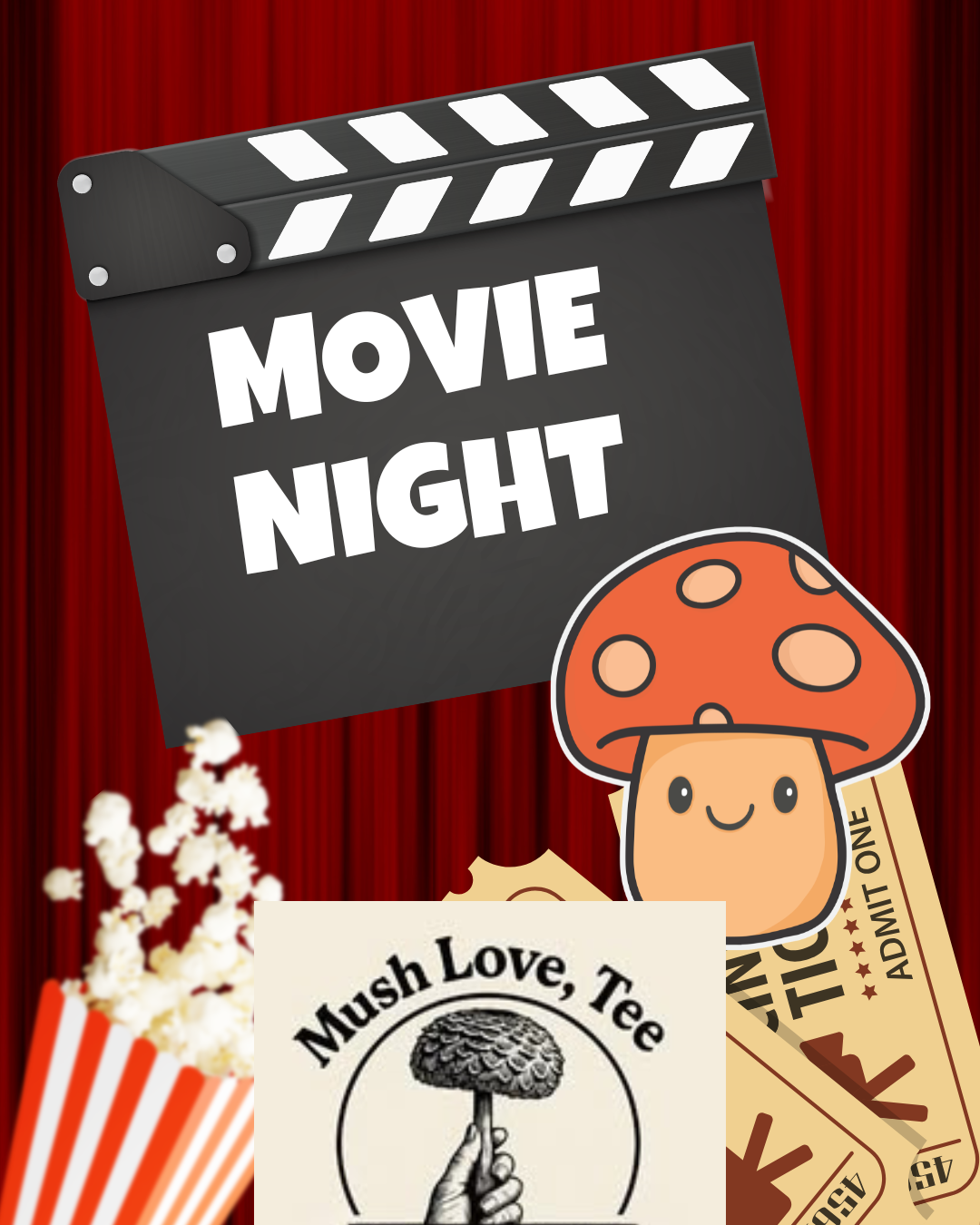 MushLove, Tee - Free Movie Night
