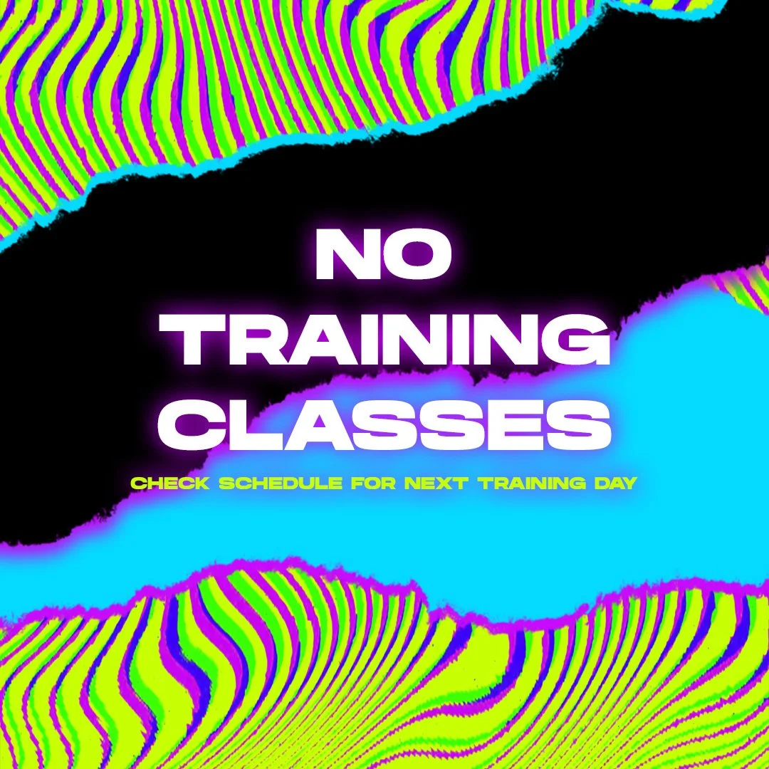 NO TRAINING CLASSES TODAY