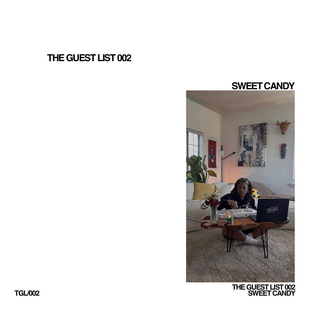 The Guest List 002: Sweet Candy