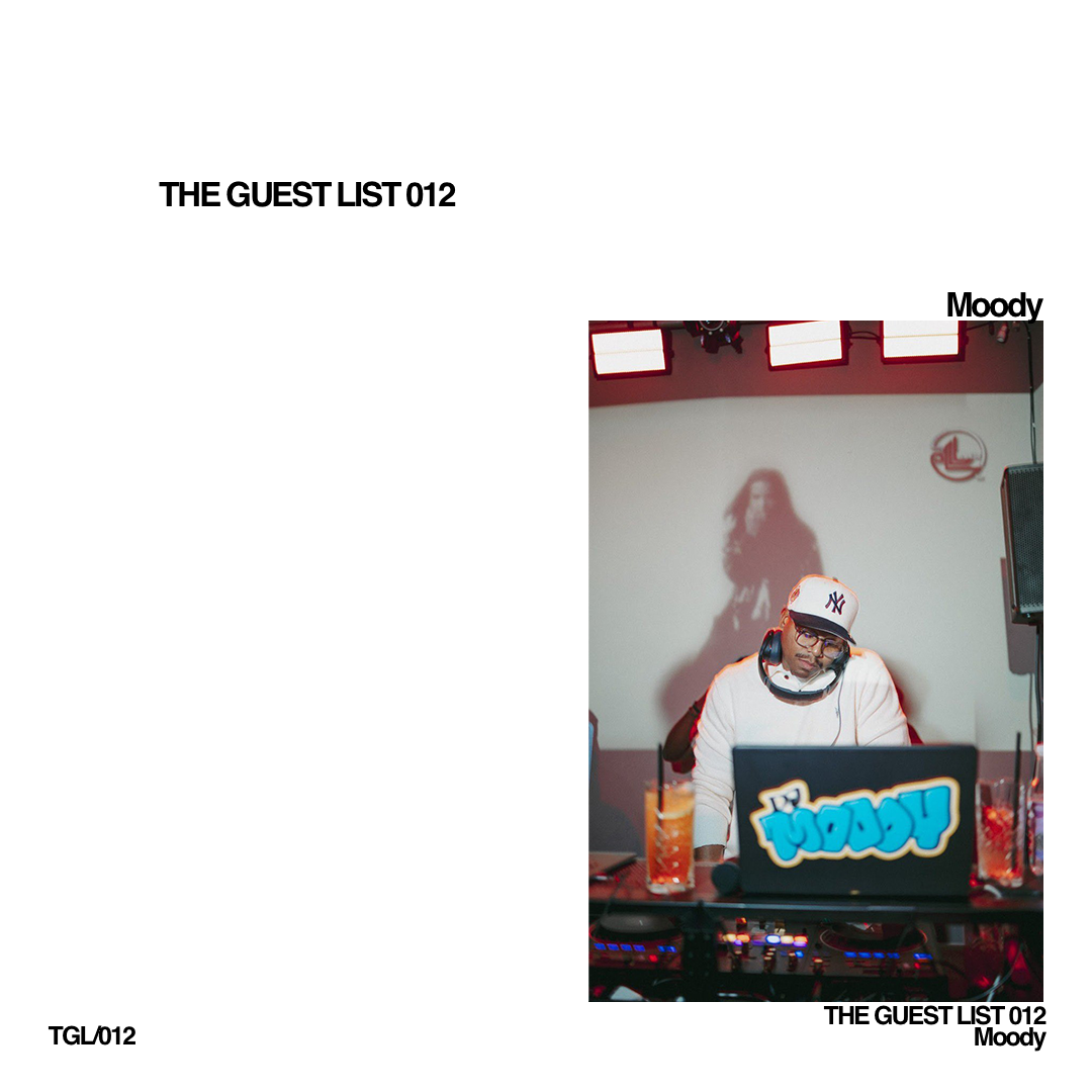 The Guest List 012: Moody