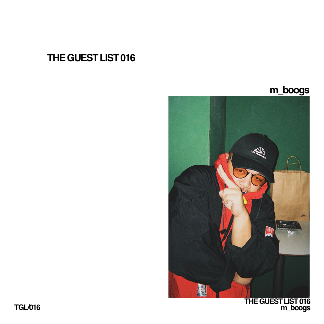 The Guest List 016: m_boogs