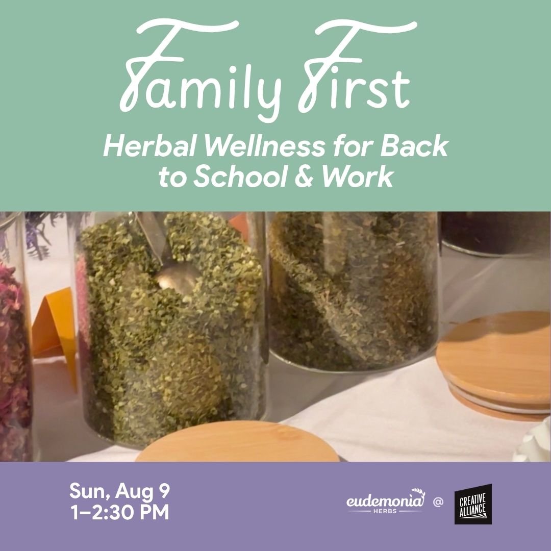 Family First: Herbal Wellness for Back to School & Work
