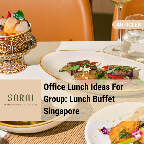 Office Lunch Ideas for Group: Lunch Buffet Singapore