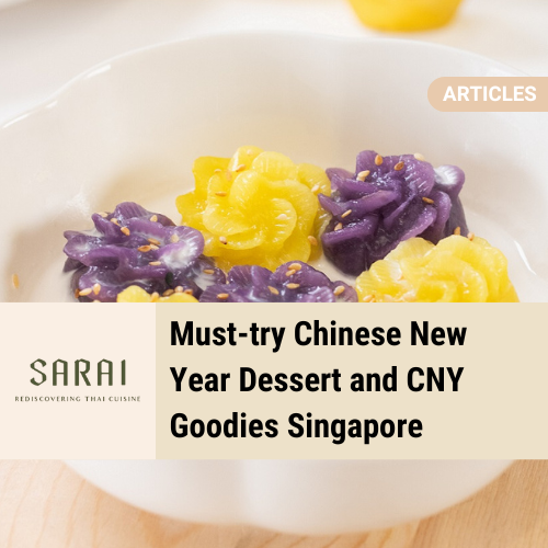 Must-try Chinese New Year Dessert Singapore