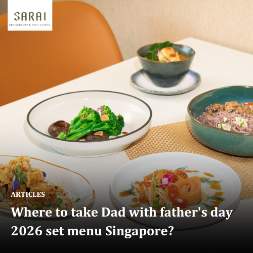 Where to take Dad with father's day 2026 set menu​ Singapore?