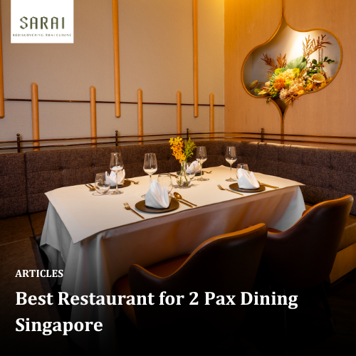 Best Restaurant for 2 Pax Dining Singapore
