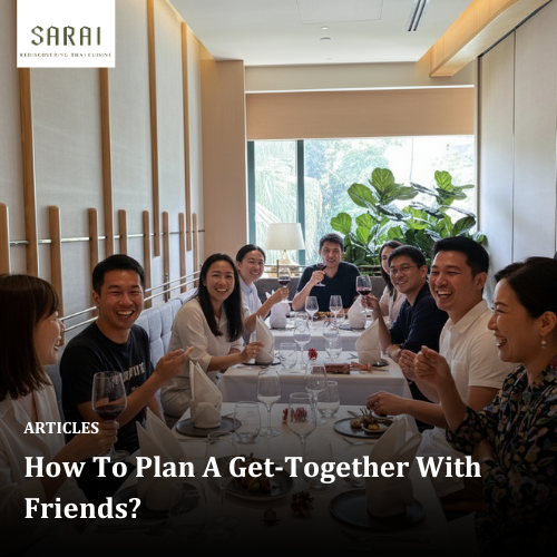 How To Plan A Get-Together With Friends?