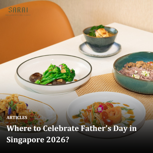 Where to take Dad with father's day 2026 set menu​ Singapore?