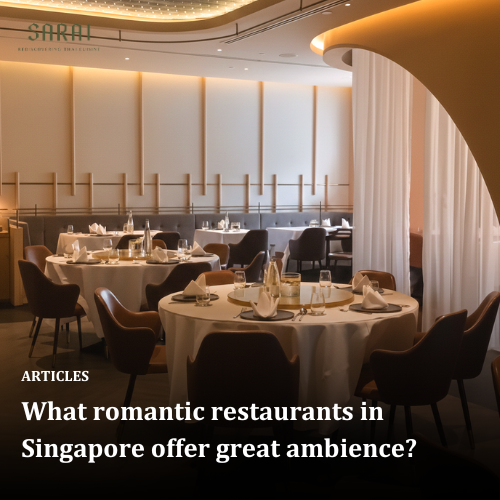 Which Romantic Restaurant in Singapore offer great ambience?