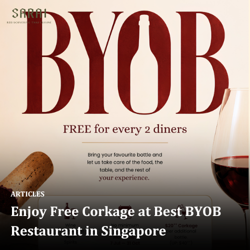 Enjoy Free Corkage at Best BYOB Restaurant in Singapore
