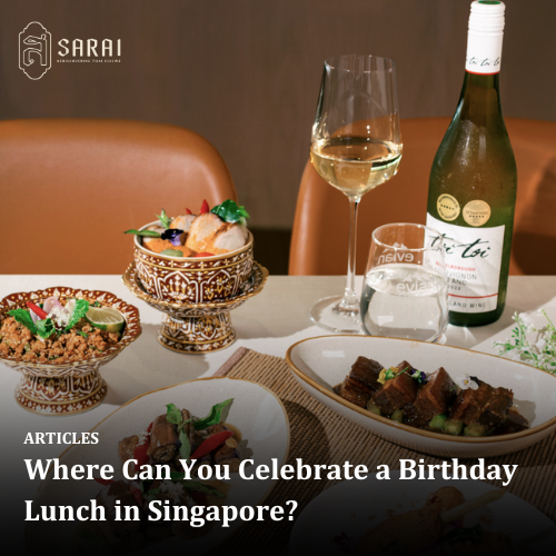Where Can You Celebrate a Birthday Lunch in Singapore?