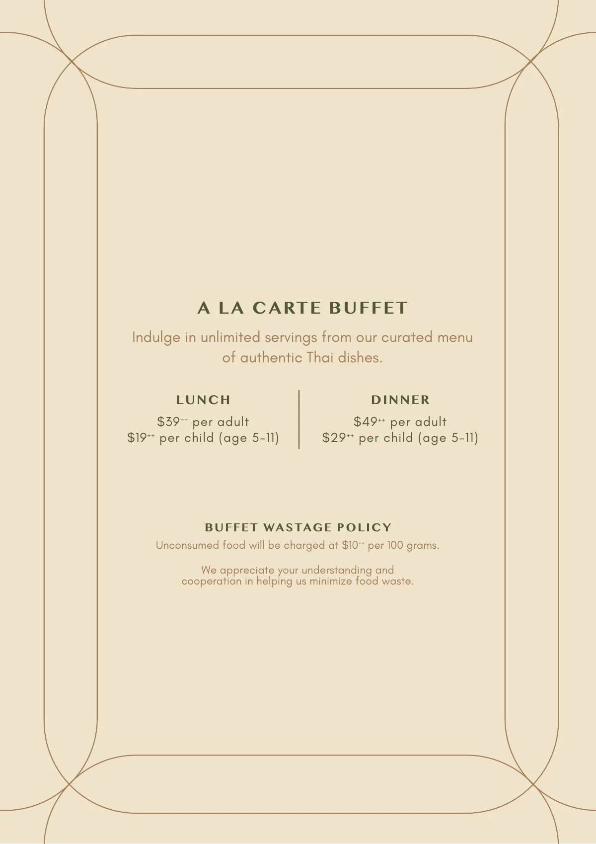 Sarai Fine Thai à la carte buffet prices: lunch $39++ adult, $19++ child; dinner $49++ adult, $29++ child