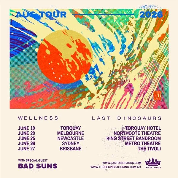 LAST DINOSAURS ANNOUNCE 10-YEAR ANNIVERSARY OF WELLNESS TOUR