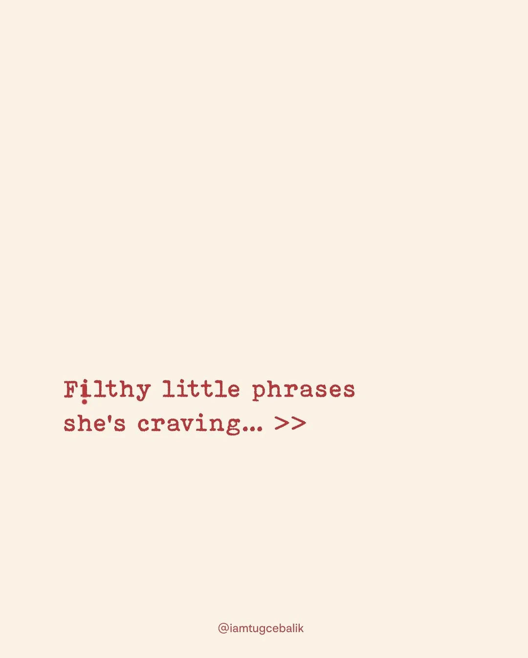 say these and she&rsquo;ll be soaking through your sheets before you lay a finger. 

need more ideas? comment &ldquo;dirty&rdquo; and ill send you my free d!try talk guide 🖤