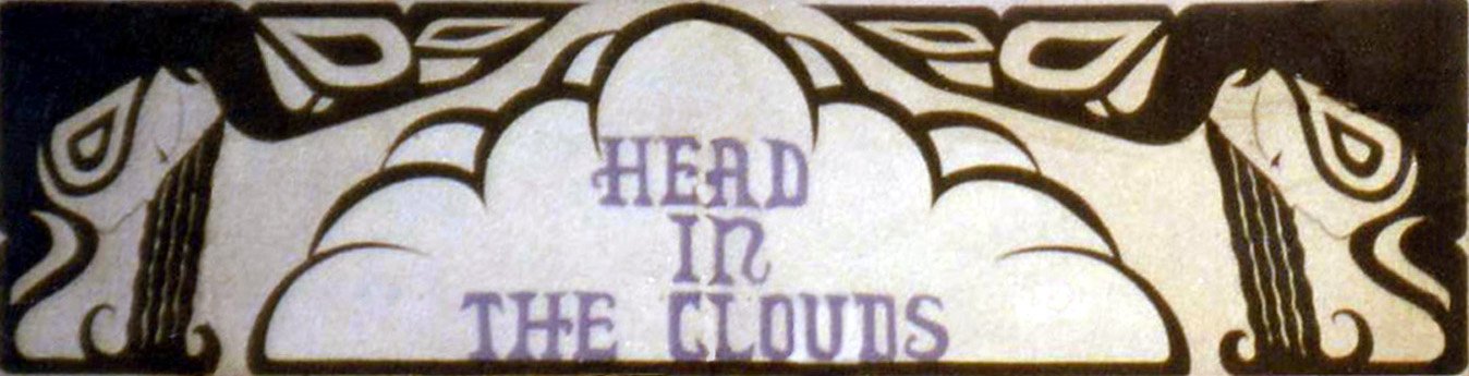 The original 1971 signboard for Head in the Clouds. Remastered from a 1980 photograph where the U was missing.