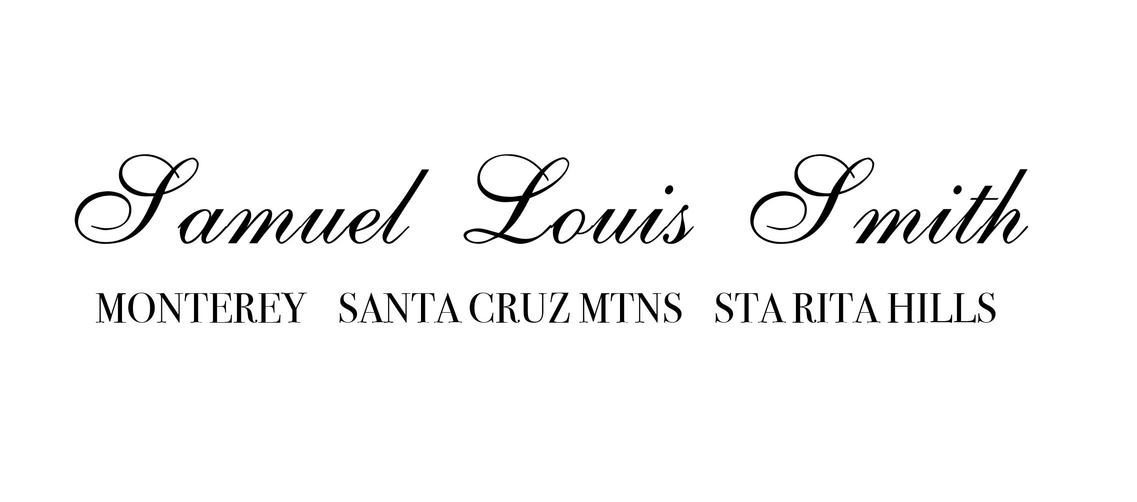 Name 'Samuel Louis Smith' in elegant script font, with location 'Monterey Santa Cruz Mtns Starita Hills' in smaller capital letters underneath.