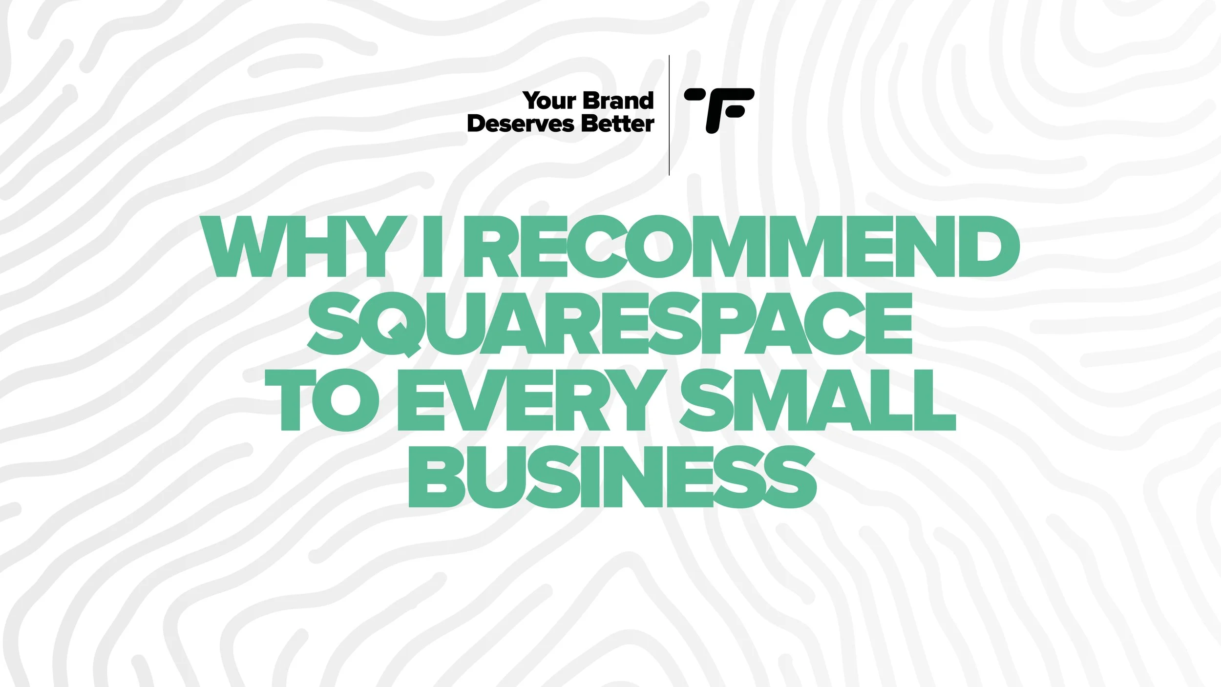 Why I Recommend Squarespace to Every Small Business