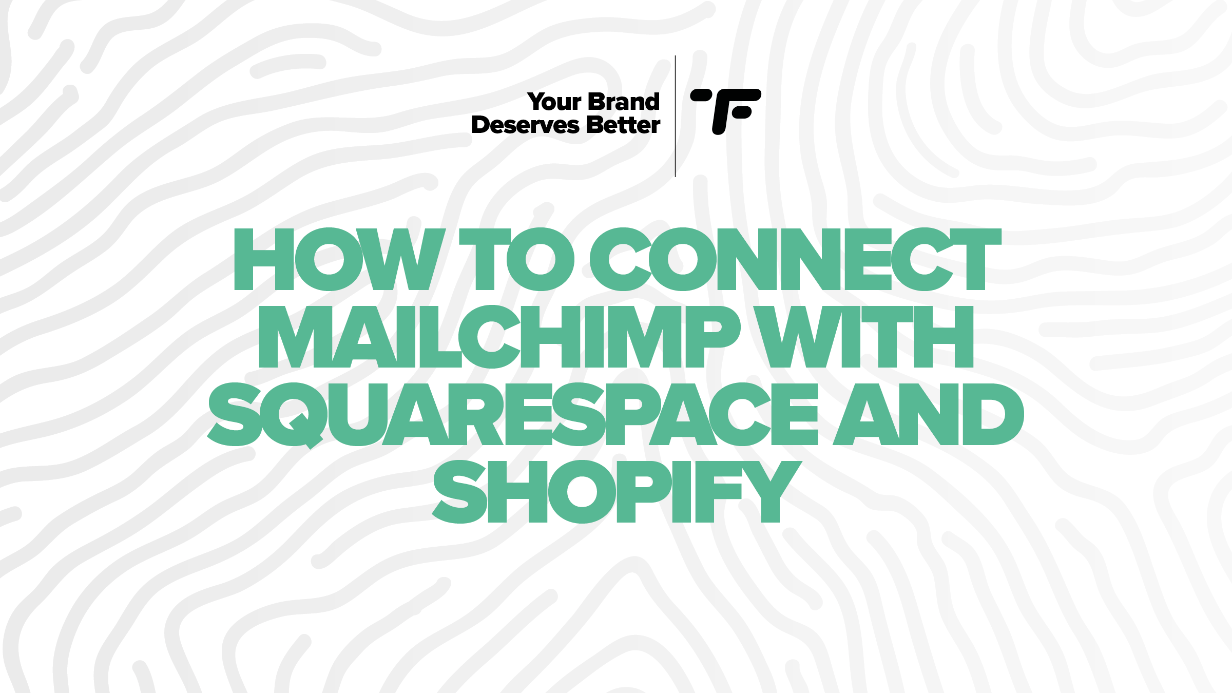 How to Connect Mailchimp With Squarespace and Shopify