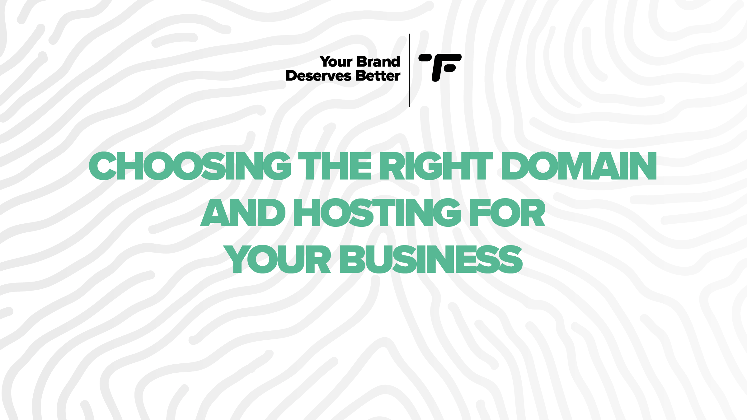 Choosing the Right Domain and Hosting for Your Business