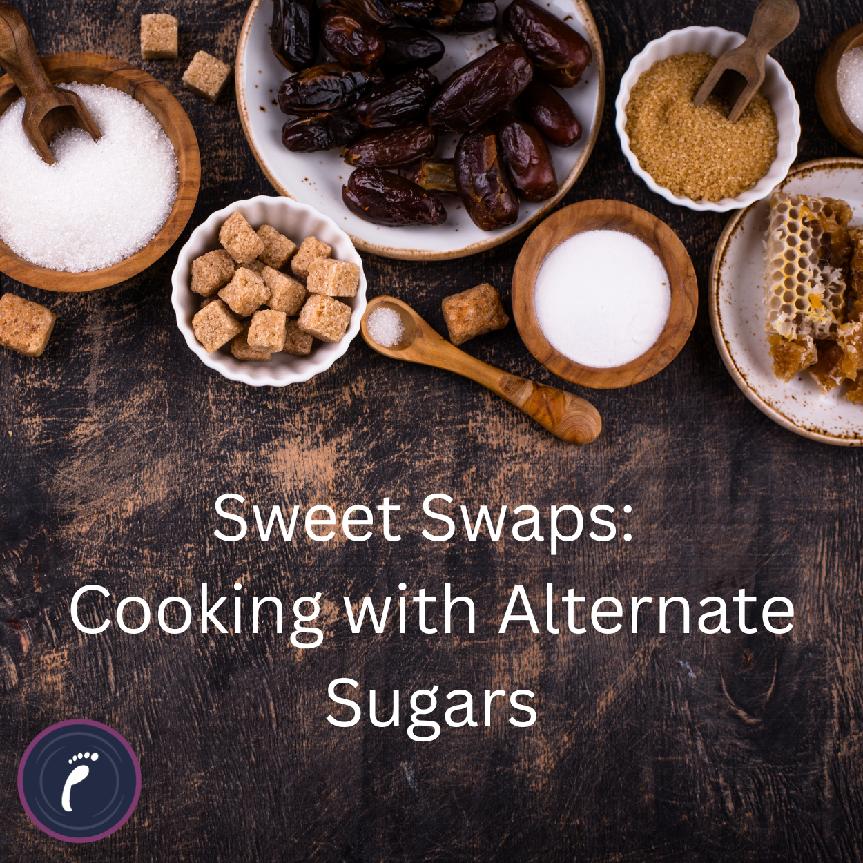 Sweet Swaps: Cooking with Natural Alternative Sweeteners