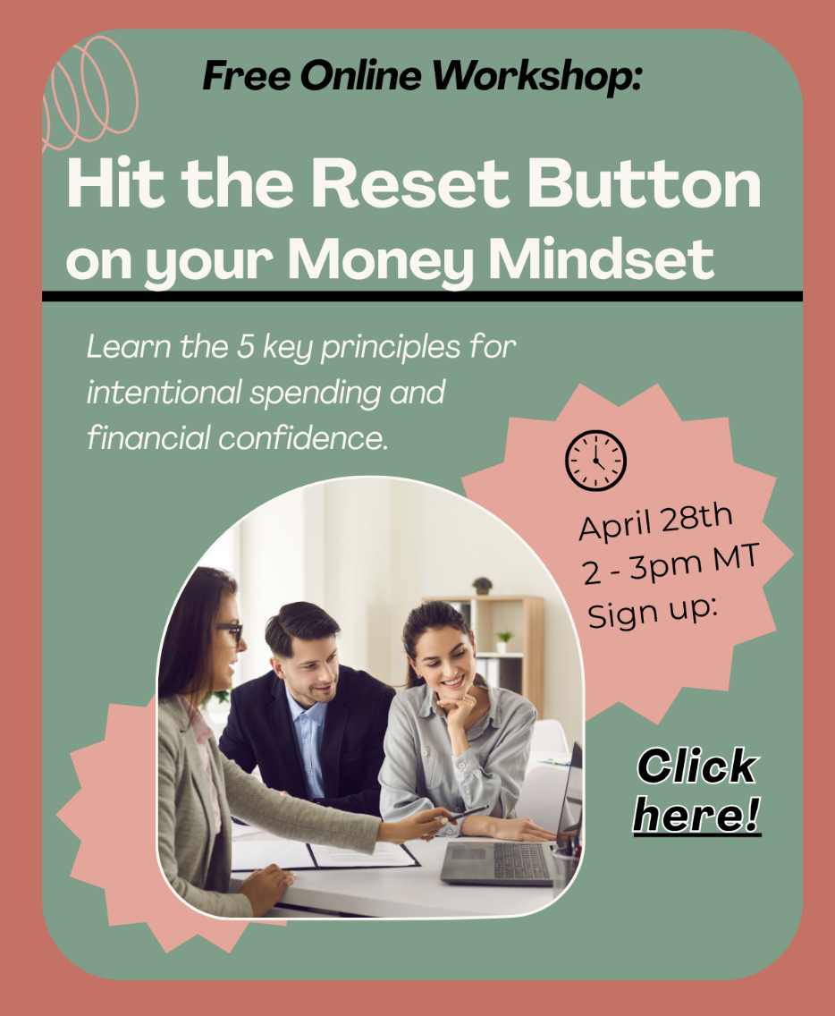 Hit the Reset Button on your Money Mindset - FREE Workshop