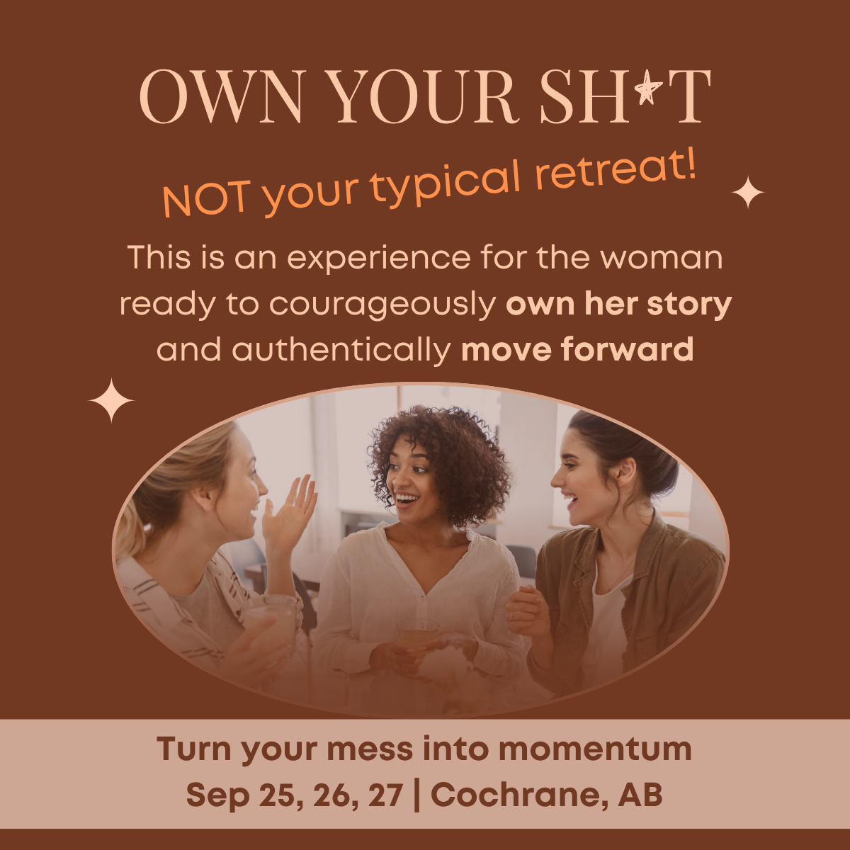 Own Your Sh*t: A Bold Women’s Retreat to Turn Your Mess Into Momentum