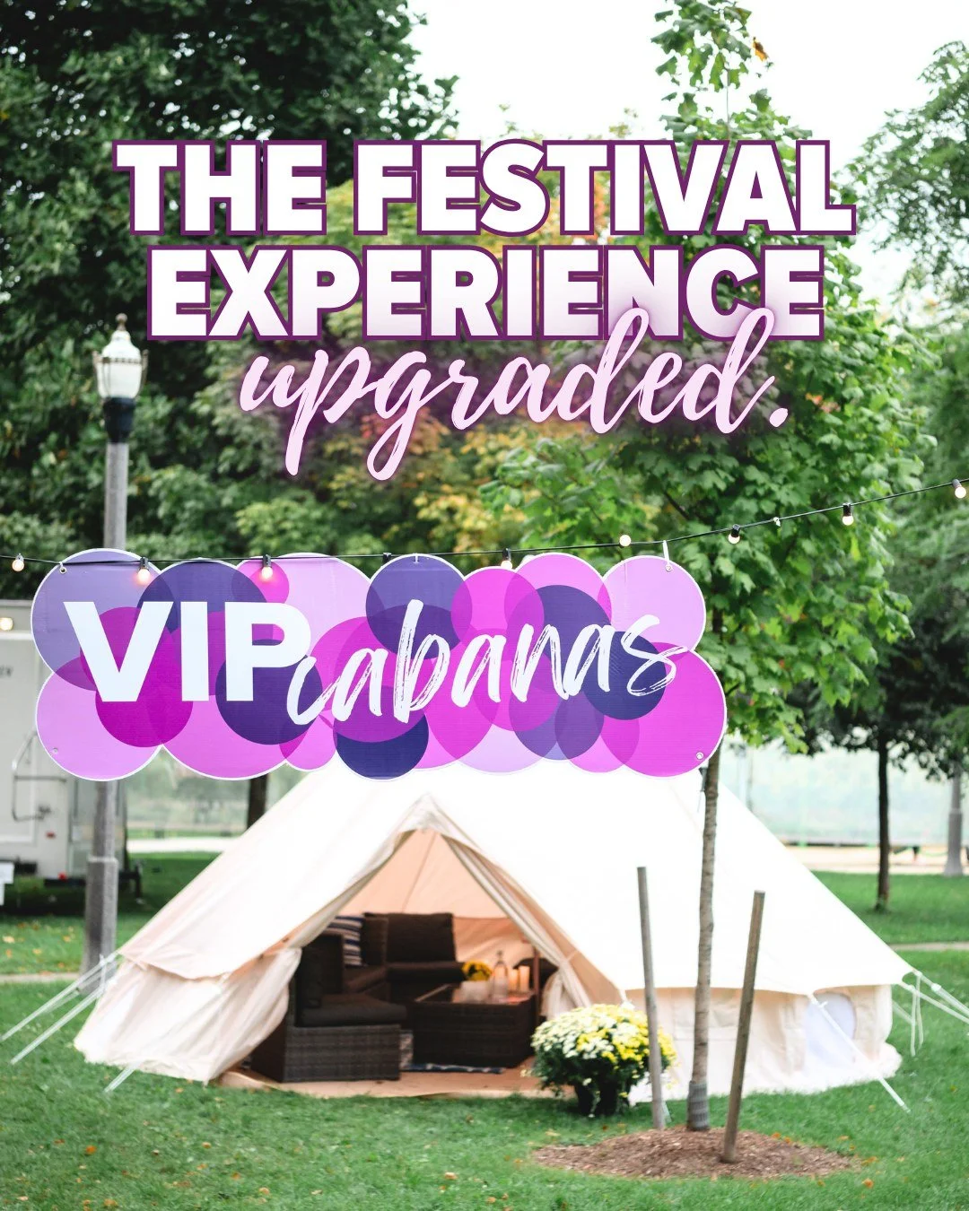 Make this year&rsquo;s Grape &amp; Wine Festival one to remember with your own Private VIP Cabana!

Gather your favourite people and celebrate a space designed with chic d&eacute;cor, plush seating for up to eight guests, and everything you need to s