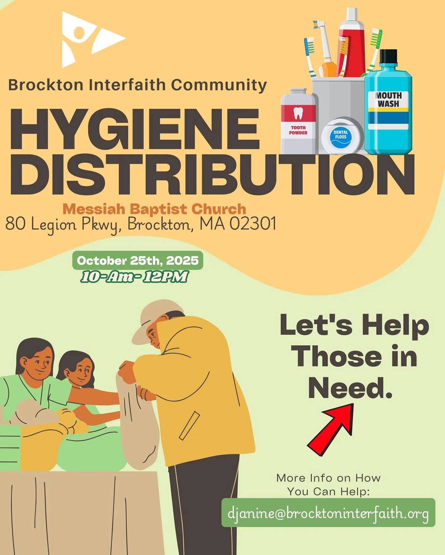 🧼✨ Hygiene Distribution Event! ✨🧴

Join Brockton Interfaith Community on October 25th, 2025 at Messiah Baptist Church (80 Legion Pkwy, Brockton, MA) from 10AM&ndash;12PM as we come together to support our neighbors in need.

Let&rsquo;s make a diff