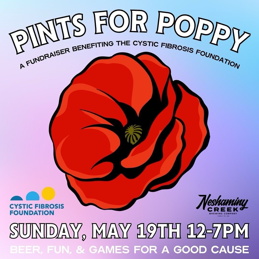 Save the date! 🗓️ Join @neshaminycreekbrewing_dublin on Sunday, May 19th for the Third Annual Pints for Poppy Cystic Fibrosis Foundation Fundraiser. It&rsquo;s a day of fun, games, and plenty of beer with a portion of the proceeds going to the Cysti