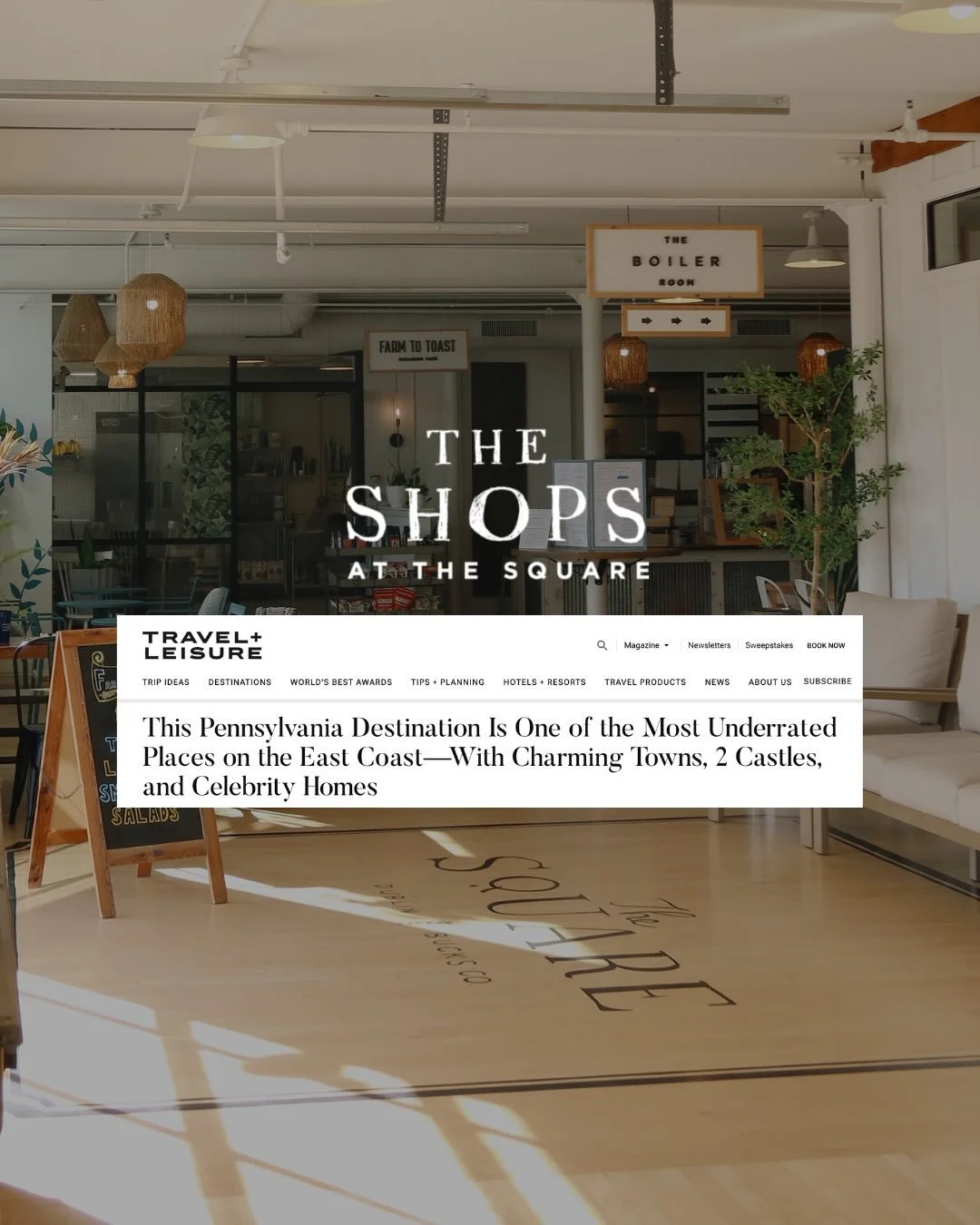 @travelandleisure has spotlighted Bucks County as One of the Most Underrated Places on the East Coast!

The feature highlighted The Shops at The Square and The Station in Dublin Town Center, recognizing The Square as a restored former pants factory f