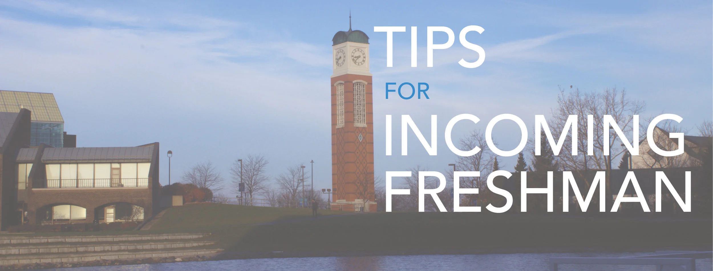 Tips for Incoming Freshman