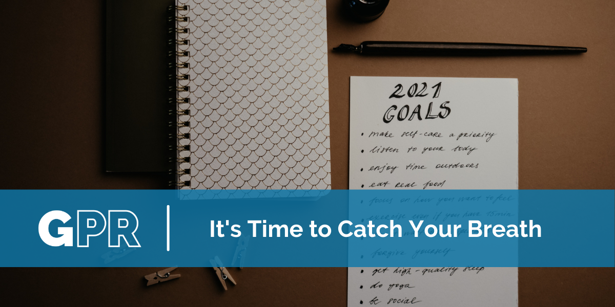 It's Time to Catch Your Breath
