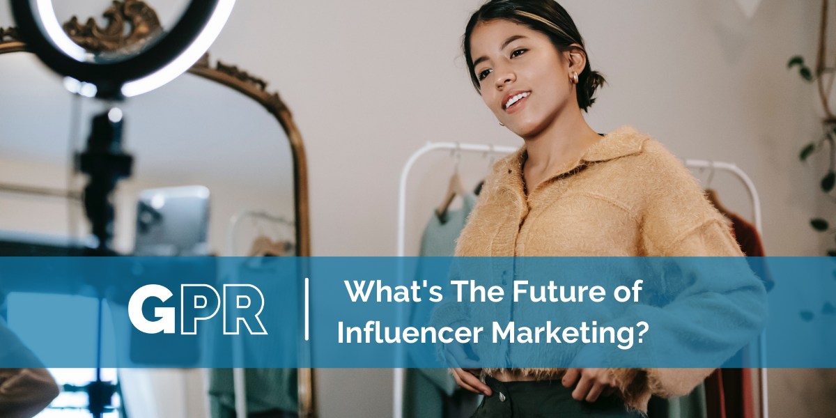 What’s the Future of Influencer Marketing?