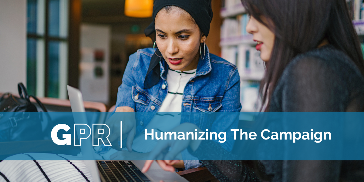 Humanizing The Campaign