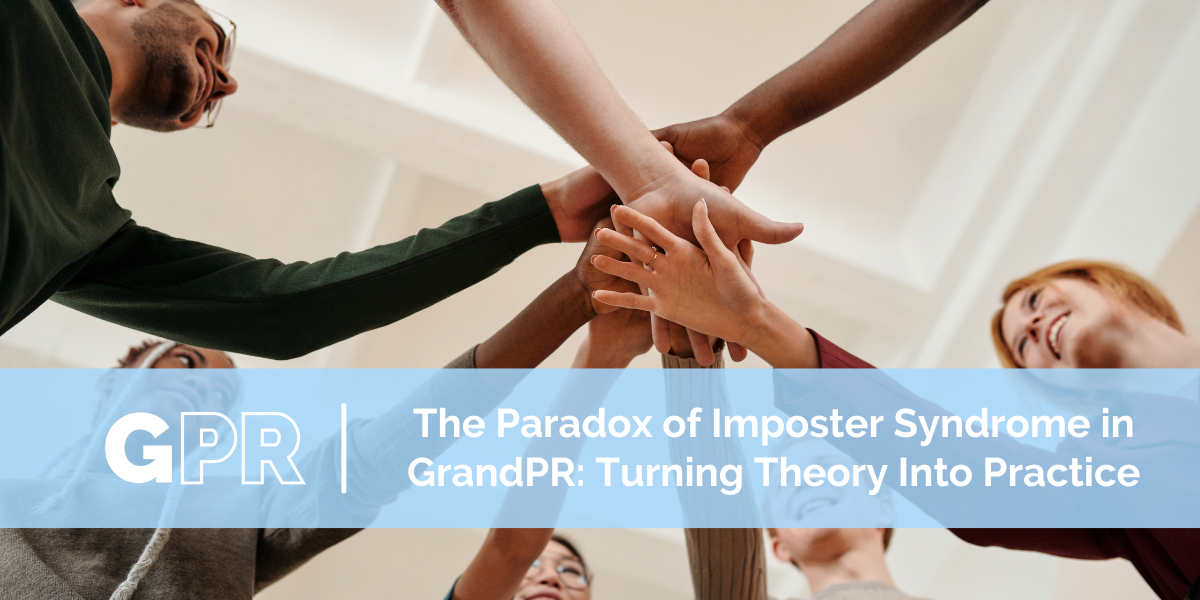 The Paradox of Imposter Syndrome in GrandPR: Turning Theory Into Practice