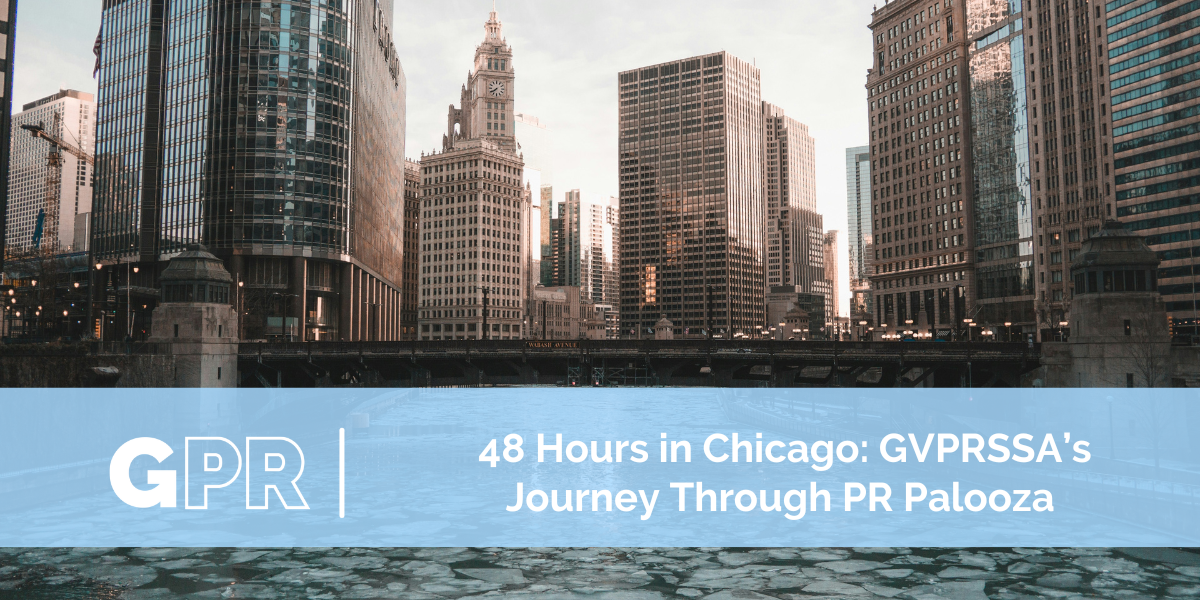 48 Hours in Chicago: GVPRSSA's Journey Through PR Palooza