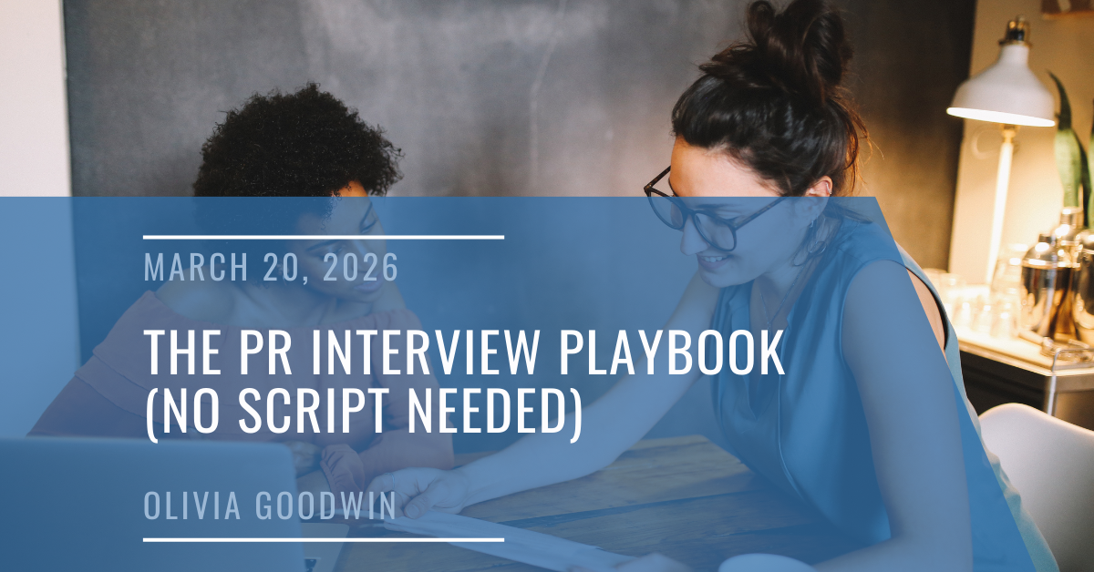 The PR Interview Playbook (No Script Required) 