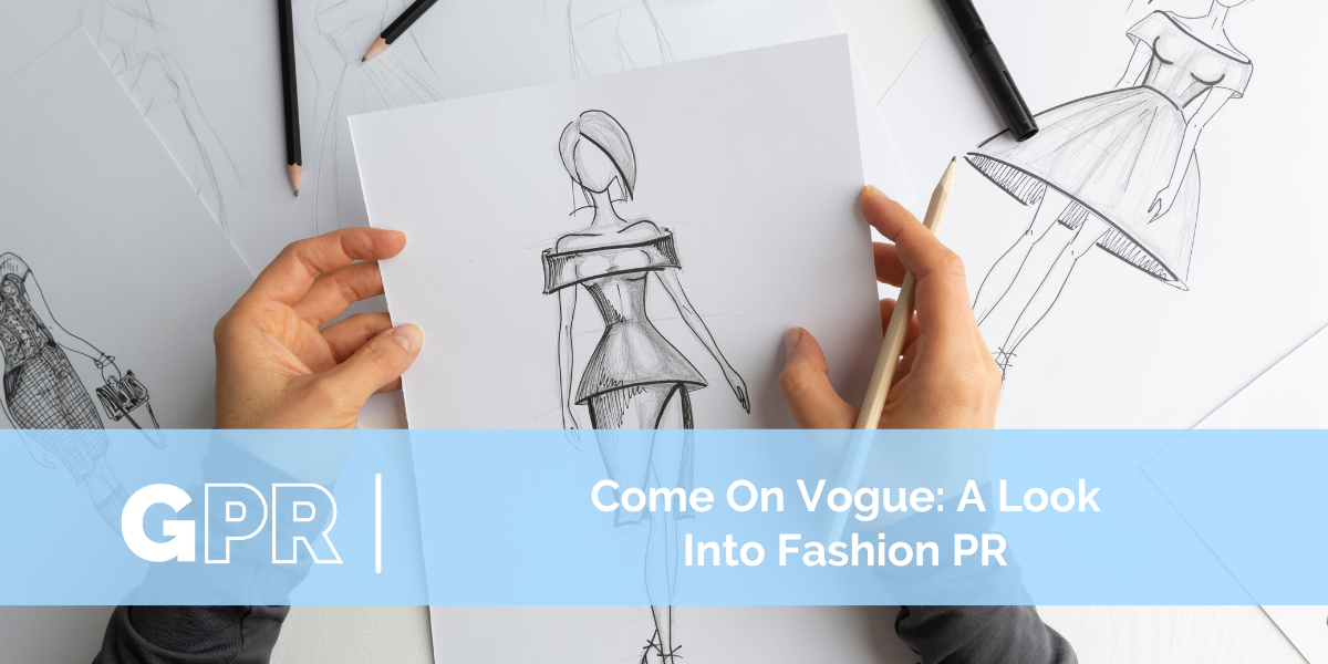 Come On Vogue: A Look Into Fashion PR