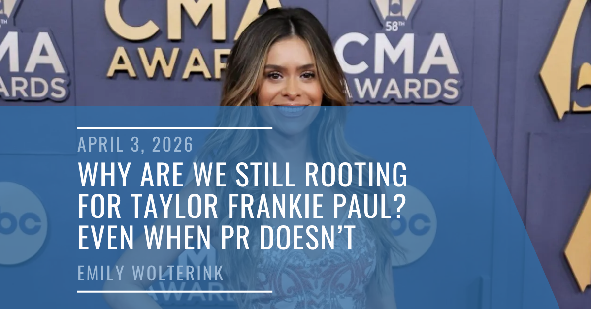 Why Are We Still Rooting for Taylor Frankie Paul? Even When PR Criticizes Her. 
