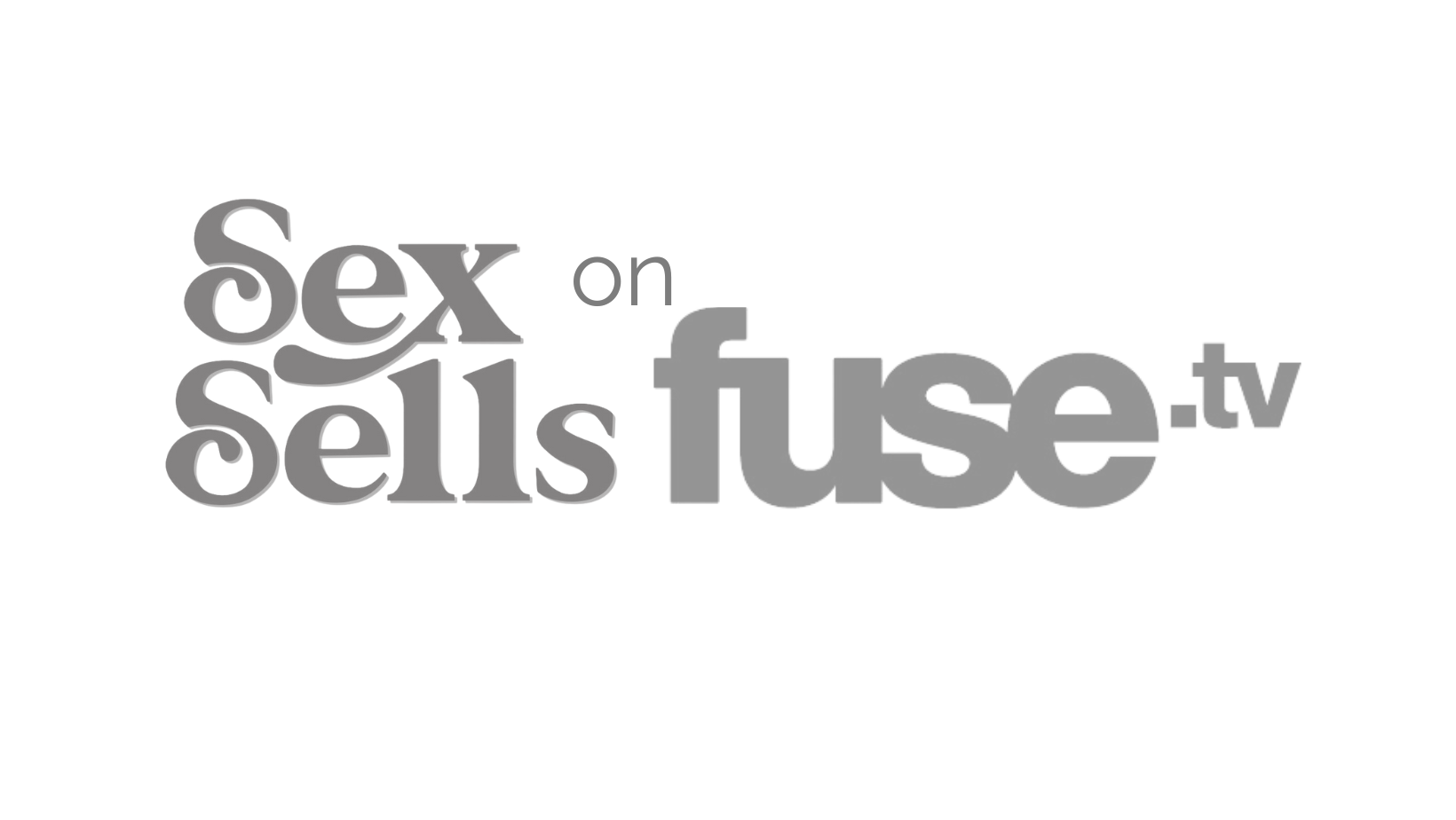 sex sells Fuse Tv Episode 5 PSA Phallus Service Announcement