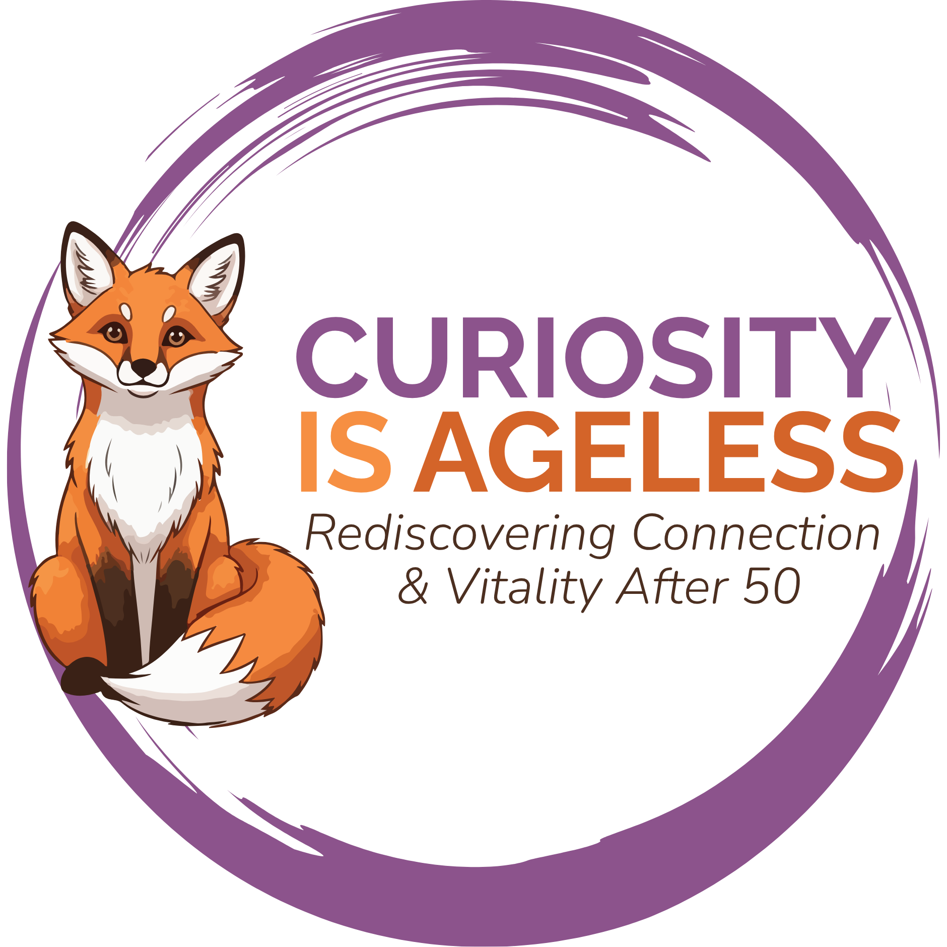 A graphic logo with a purple circular brushstroke arc and a smiling cartoon fox sitting in front. The logo contains text that reads "Curiosity is Ageless" and "Rediscovering Connection & Vitality After 50".