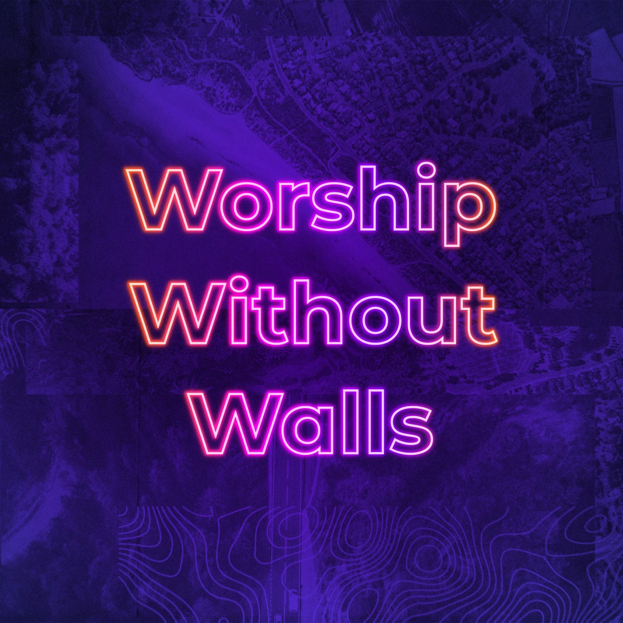 Worship Without Walls